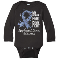 Womens My Husband’s Fight Is My Fight Esophageal Cancer Awareness V Long Sleeve Baby Bodysuit | Artistshot