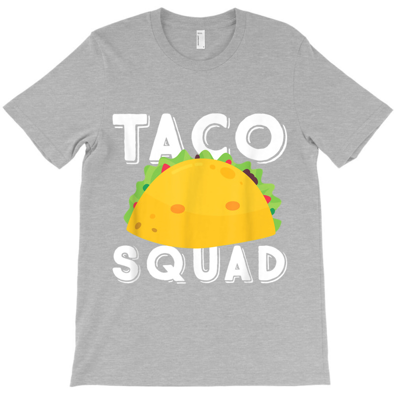 Funny Taco Squad Team Tacos Funny Taco Lover T-shirt | Artistshot