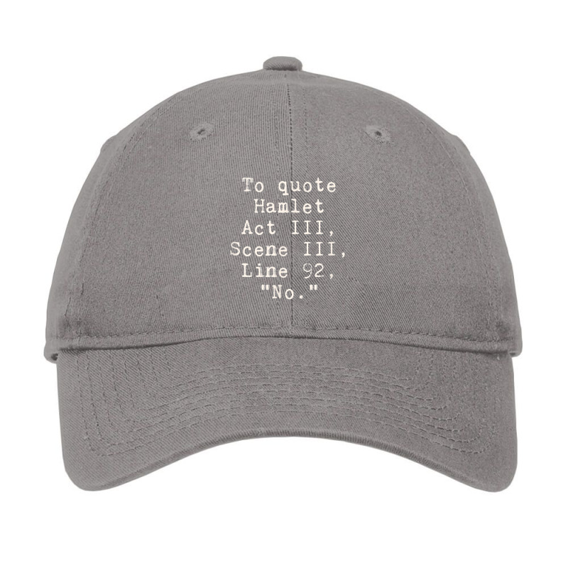 To Quote Hamlet Act Iii Scene Iii Line 92 No Funny Literary Adjustable Cap | Artistshot