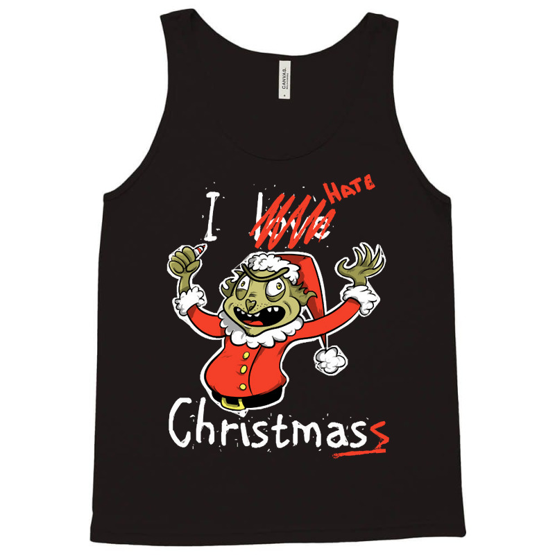 Grinch Hates Christmas, Grinch Hate Christmas, Grinch Hates, Christmas Tank Top by SHKUNLUD | Artistshot