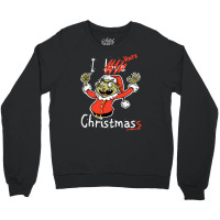 Grinch Hates Christmas, Grinch Hate Christmas, Grinch Hates, Christmas Crewneck Sweatshirt | Artistshot