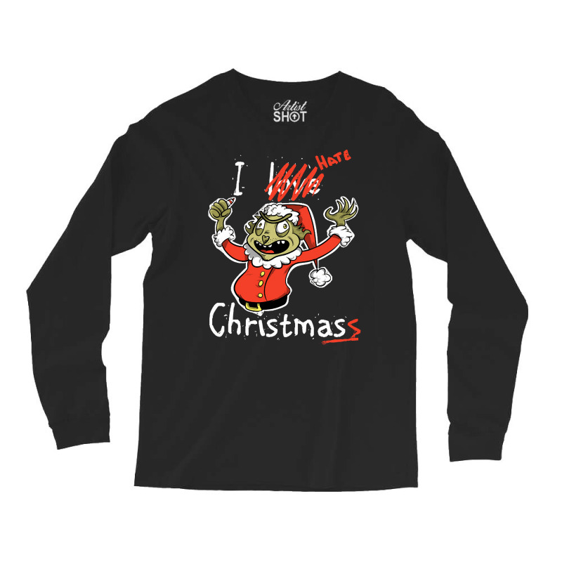 Grinch Hates Christmas, Grinch Hate Christmas, Grinch Hates, Christmas Long Sleeve Shirts by SHKUNLUD | Artistshot