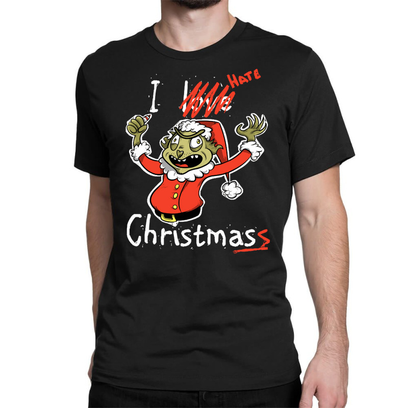 Grinch Hates Christmas, Grinch Hate Christmas, Grinch Hates, Christmas Classic T-shirt by SHKUNLUD | Artistshot