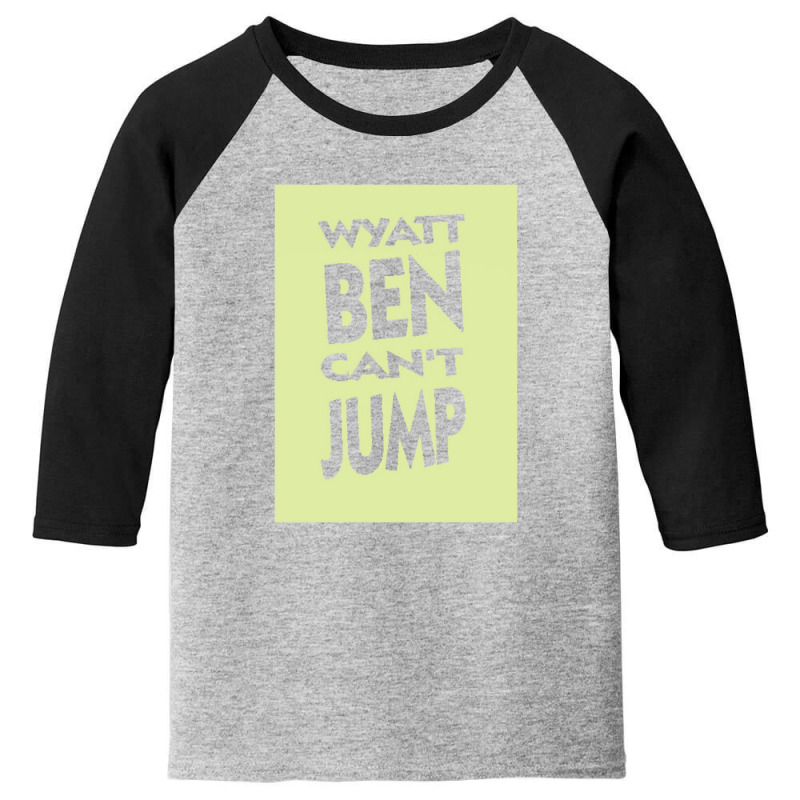 Wyatt Ben Can't Jump   Park And Recreation Humour Youth 3/4 Sleeve by cm-arts | Artistshot