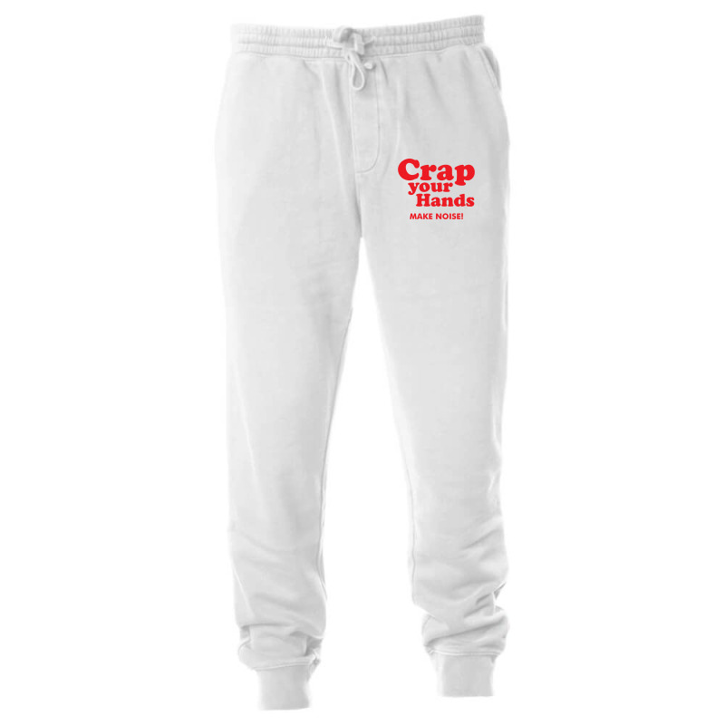 Crap Your Hands Unisex Jogger | Artistshot