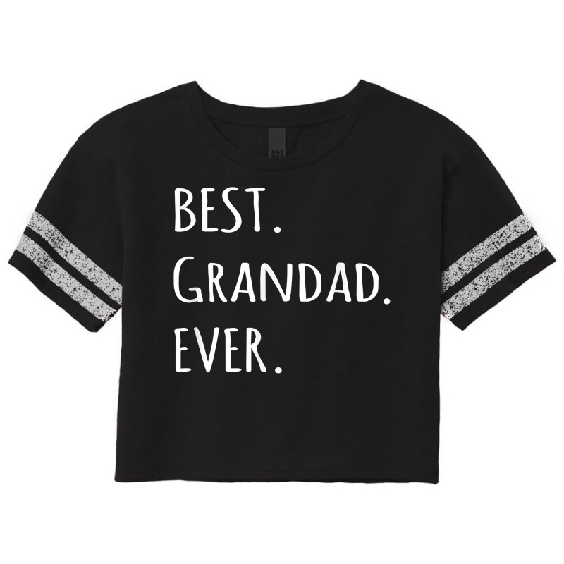 Best Grandad Ever, Grandpa Nickname Text Scorecard Crop Tee by liqualyfu | Artistshot