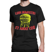 Ludi Magistri Et Amat Cor, Ludi Magistri, Ludi Magistri Et, Amat Cor,  Classic T-shirt | Artistshot