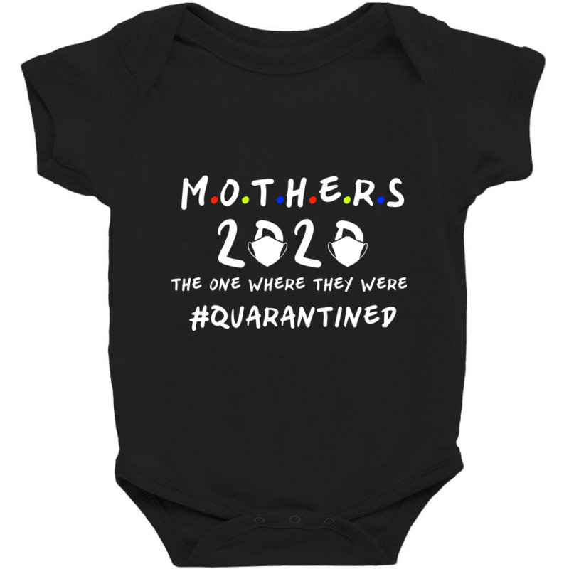 Mother's Day 2020 The One Where They Were Quarantined Mother's Day Gif Baby Bodysuit by Kuwannin528 | Artistshot