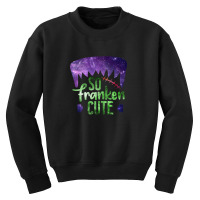 So Franken Cute Youth Sweatshirt | Artistshot