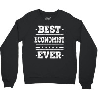 Best Economist Ever Economics Professor Crewneck Sweatshirt | Artistshot