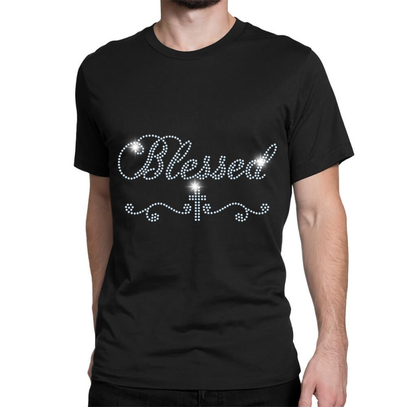 Blessed Bling Rhinestone Bling Women Mom Birth Day Classic T-shirt by Koyanho62 | Artistshot