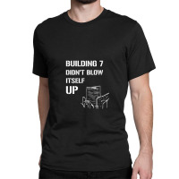 Building 7 Classic T-shirt | Artistshot