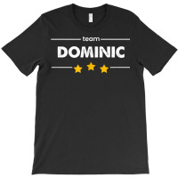 Family Name Surname Or First Name  Team Dominic T Shirt T-shirt | Artistshot