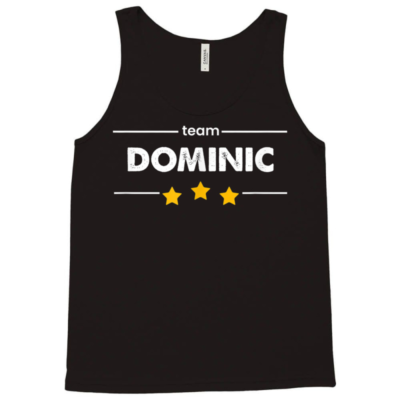 Family Name Surname Or First Name  Team Dominic T Shirt Tank Top by cm-arts | Artistshot