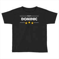 Family Name Surname Or First Name  Team Dominic T Shirt Toddler T-shirt | Artistshot