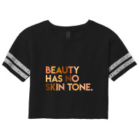 Beauty Has No Skin Tone Melanin Slogan Unisex Scorecard Crop Tee | Artistshot