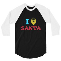 I Love Santa 3/4 Sleeve Shirt | Artistshot