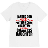 Smartass Daughter V-neck Tee | Artistshot