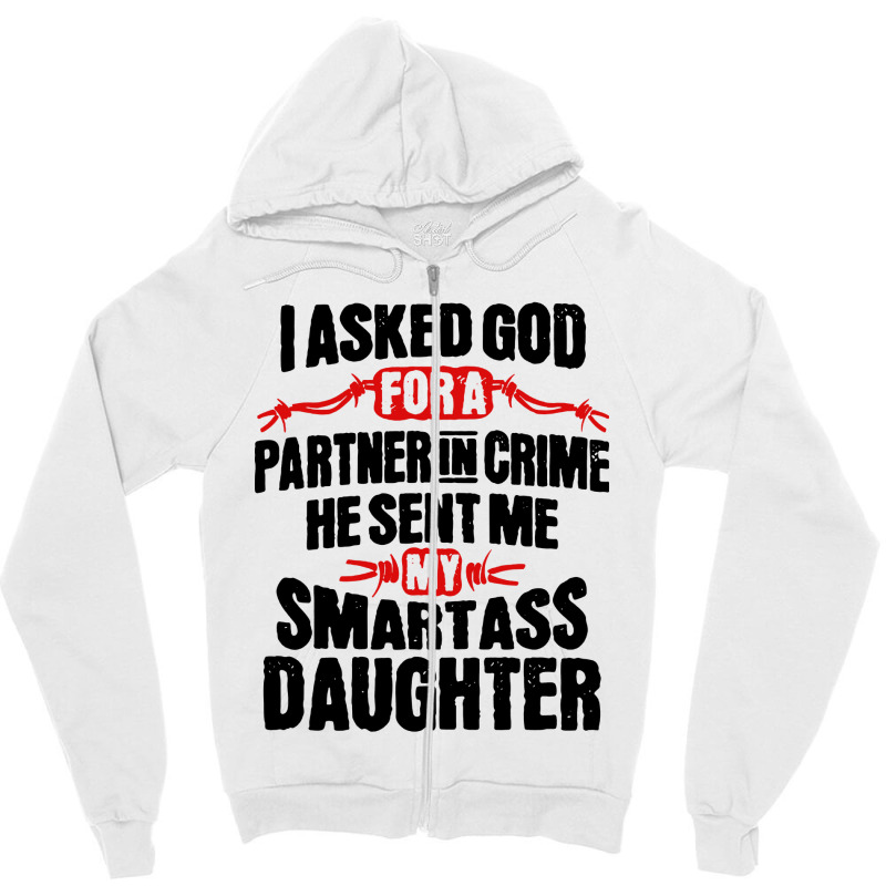 Smartass Daughter Zipper Hoodie | Artistshot