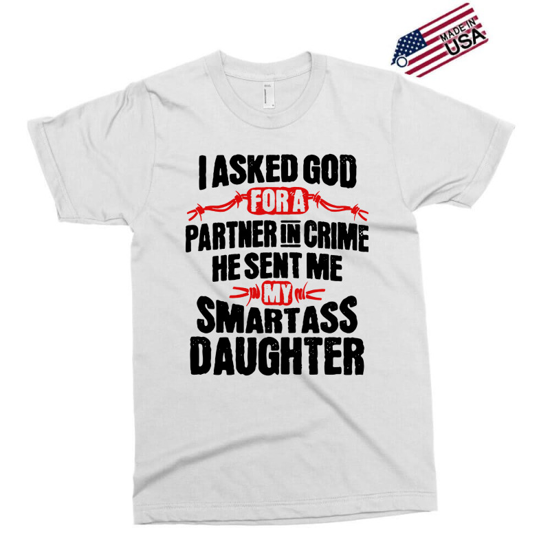 Smartass Daughter Exclusive T-shirt | Artistshot