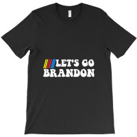 Let's Go Brandon T-shirt | Artistshot