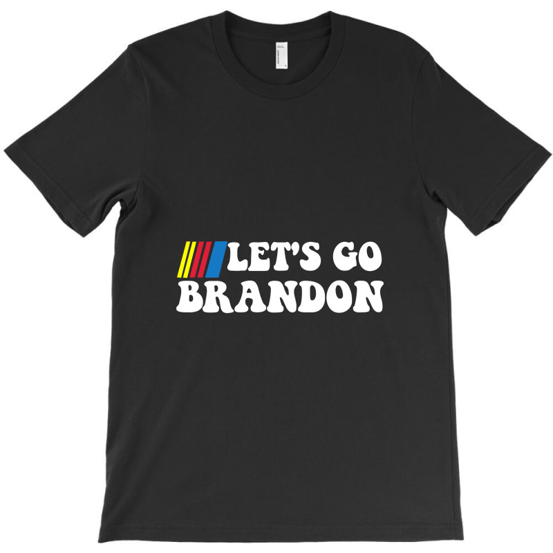 Let's Go Brandon T-shirt | Artistshot