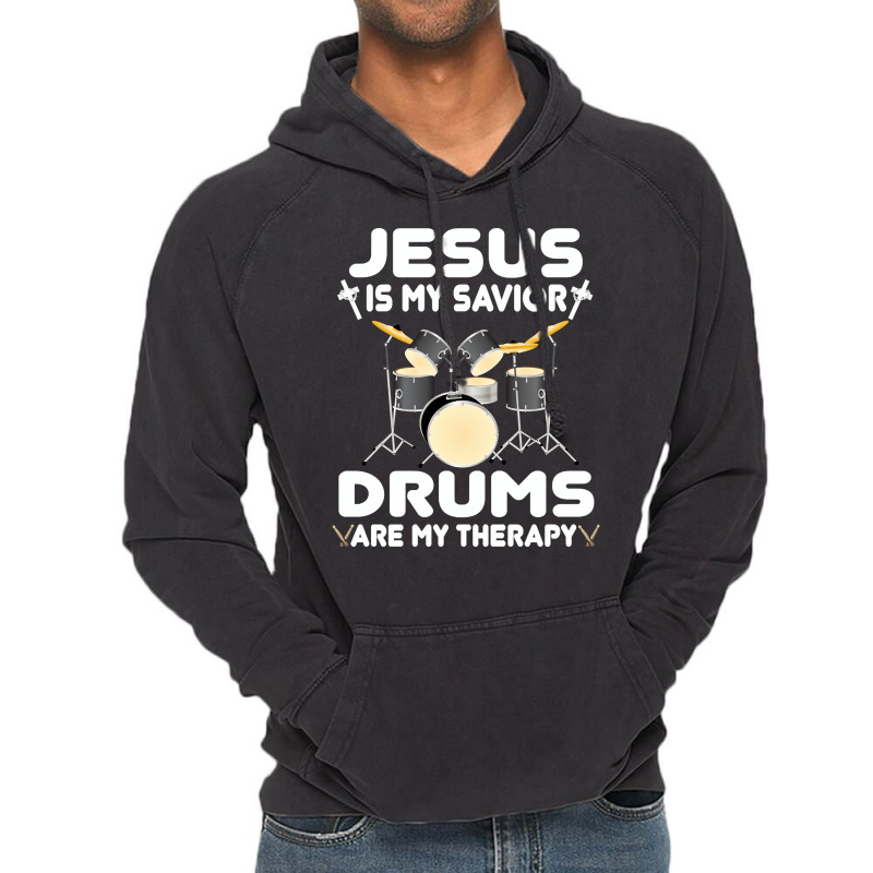 Jesus Is My Savior Drums, Are My Therapy Drums Lover, Drums Lover, Dru Vintage Hoodie | Artistshot