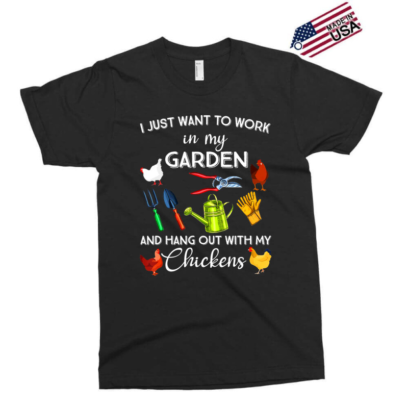 I Just Want To Work In My Garden And Hangout With Chickens Exclusive T-shirt by Kanmopsuk45 | Artistshot