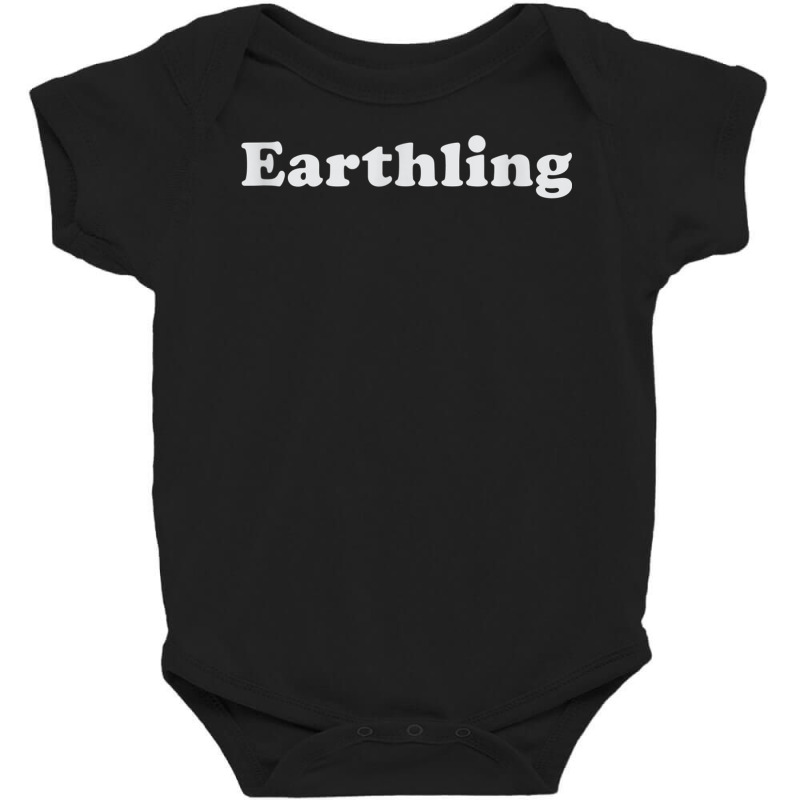 Earthling Shirt T Shirt Baby Bodysuit | Artistshot