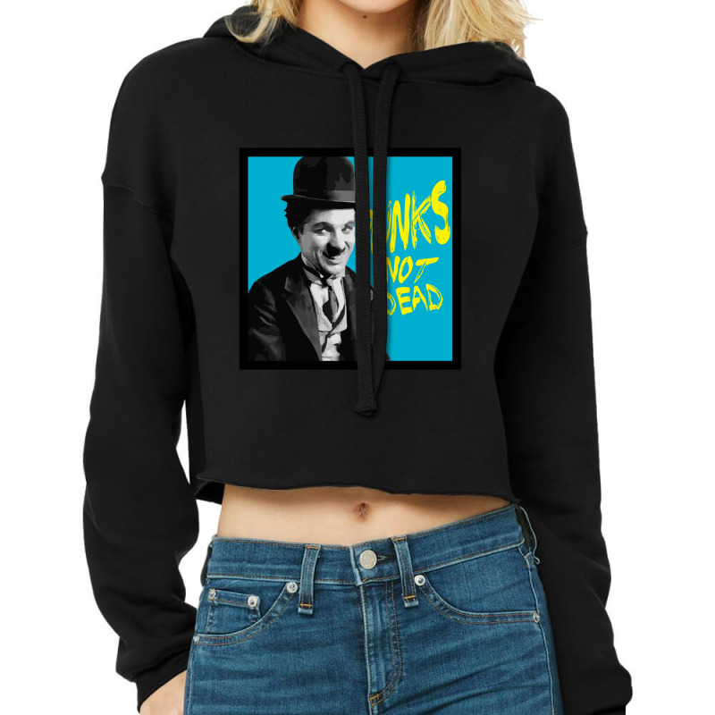 Punks Not Dead Charlie Chaplin Typographic Illustration 1 Cropped Hoodie by cm-arts | Artistshot