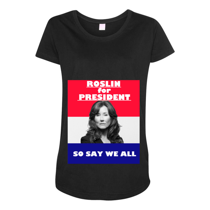 Battlestar Galactica Roslin For President Maternity Scoop Neck T-shirt by cm-arts | Artistshot