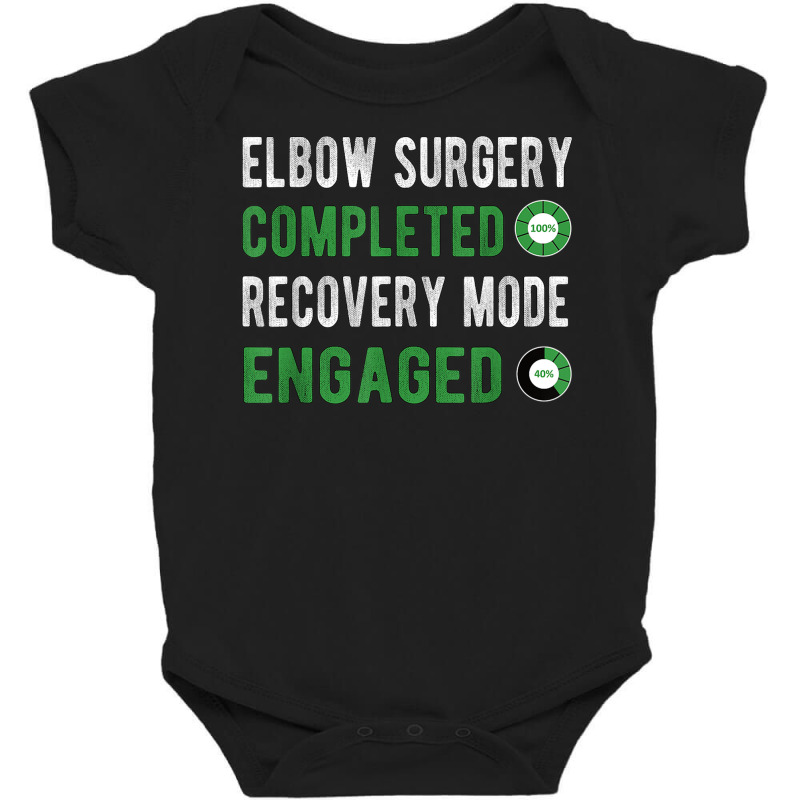 Elbow Surgery Recovery Mode Broken Elbow Arthroscopy T Shirt Baby Bodysuit by cm-arts | Artistshot