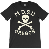 Mdsu Oregon, Mdsu, Oregon, Combat, Diving, Espedition, M D S U, , Natu T-shirt | Artistshot