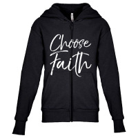 Cute Christian Faithfulness Gift Choose Faith Youth Zipper Hoodie | Artistshot