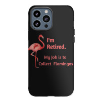 Lawn Pink Flamingo Retiremen Animal Lover Iphone 13 Pro Max Case | Artistshot