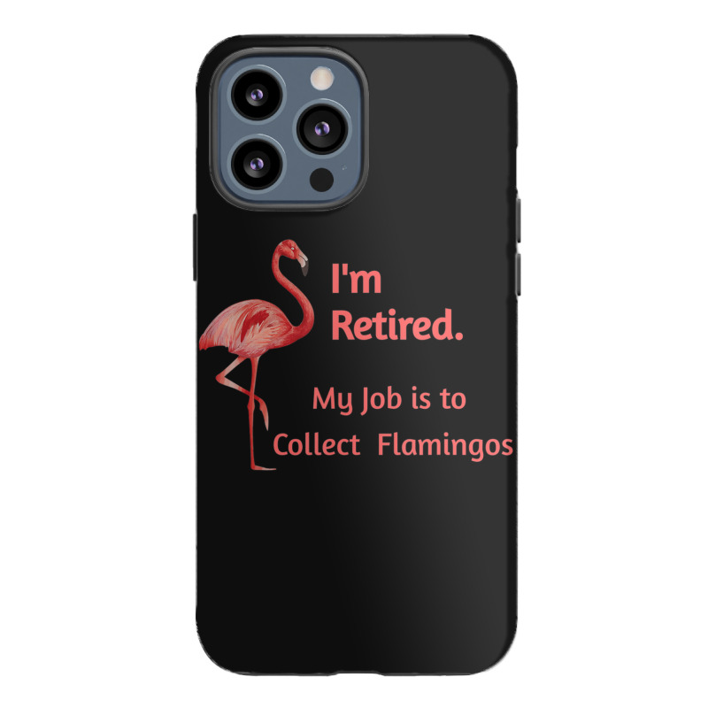 Lawn Pink Flamingo Retiremen Animal Lover Iphone 13 Pro Max Case | Artistshot