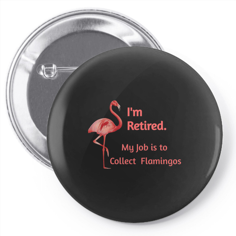 Lawn Pink Flamingo Retiremen Animal Lover Pin-back Button | Artistshot