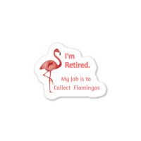 Lawn Pink Flamingo Retiremen Animal Lover Sticker | Artistshot