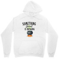 Something Special Is Brewing Unisex Hoodie | Artistshot