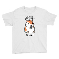 Life Is Too Short To Diet For Light Youth Tee | Artistshot