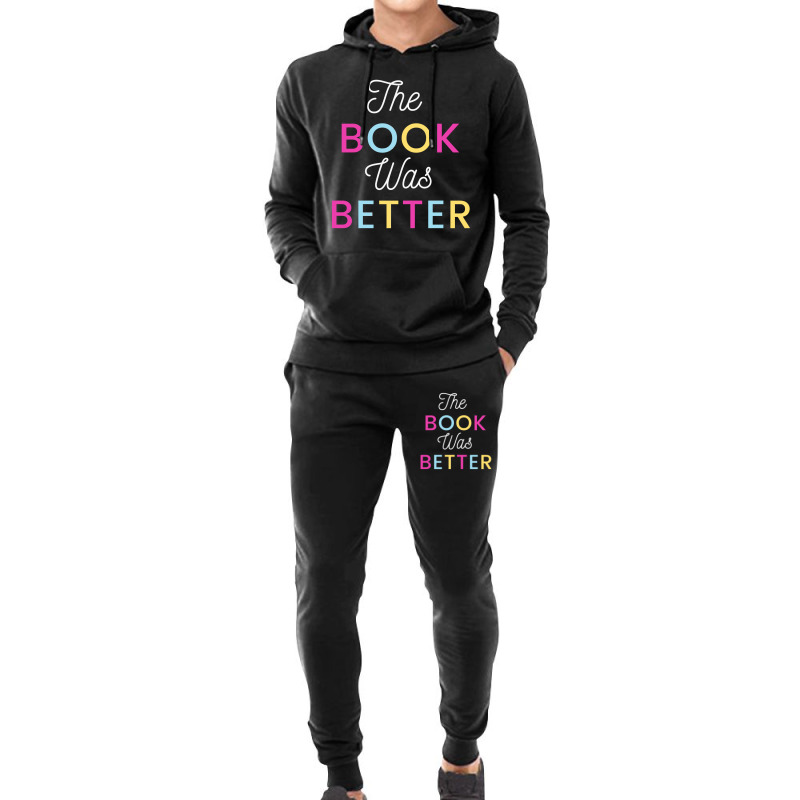 The Book Was Better Hoodie & Jogger Set | Artistshot