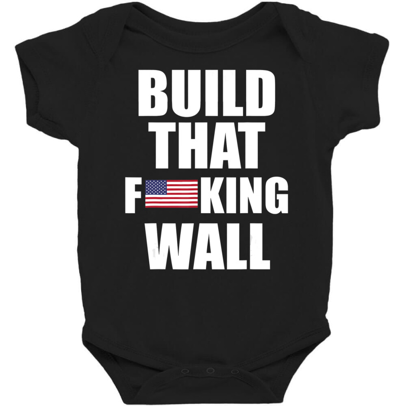 Build The Wall Donald Trump Rally Baby Bodysuit | Artistshot