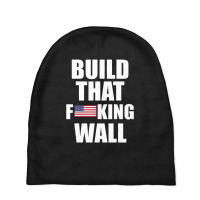 Build The Wall Donald Trump Rally Baby Beanies | Artistshot