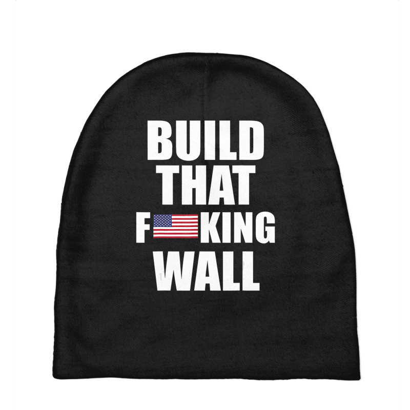 Build The Wall Donald Trump Rally Baby Beanies | Artistshot