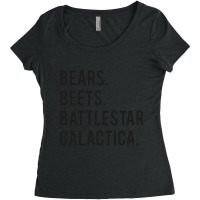 Bears Beets Battlestar Galactica! Women's Triblend Scoop T-shirt | Artistshot