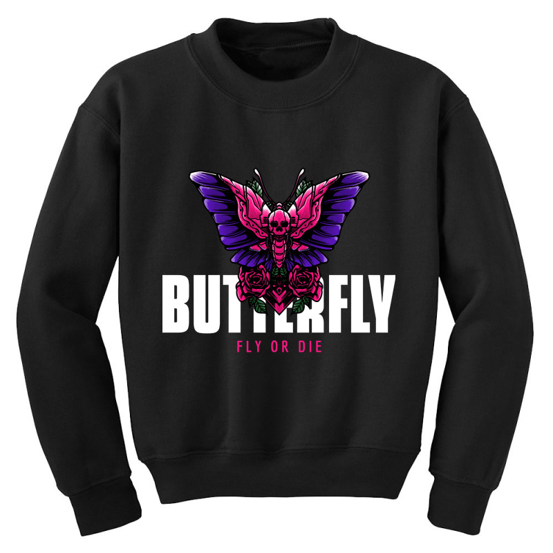 Butterfly Fly Or Die, Butterfly Fly Or Die Vintage, Butterfly Fly Or D Youth Sweatshirt by SHOPTTTTR5 | Artistshot