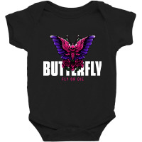 Butterfly Fly Or Die, Butterfly Fly Or Die Vintage, Butterfly Fly Or D Baby Bodysuit | Artistshot