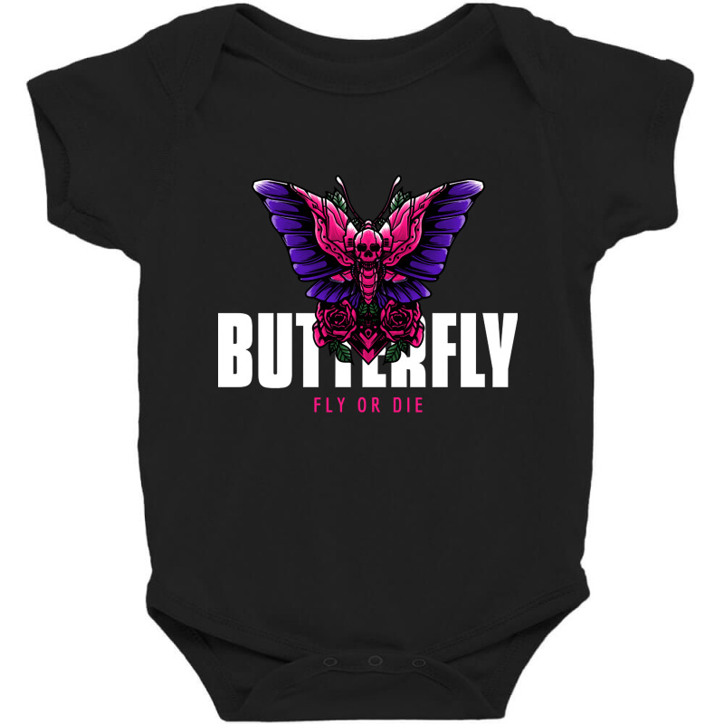 Butterfly Fly Or Die, Butterfly Fly Or Die Vintage, Butterfly Fly Or D Baby Bodysuit by SHOPTTTTR5 | Artistshot