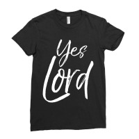 Cute Christian Praise & Worship Gift Amen Yes Lord Ladies Fitted T-shirt | Artistshot