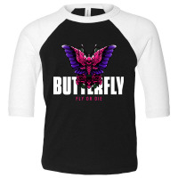 Butterfly Fly Or Die, Butterfly Fly Or Die Vintage, Butterfly Fly Or D Toddler 3/4 Sleeve Tee | Artistshot